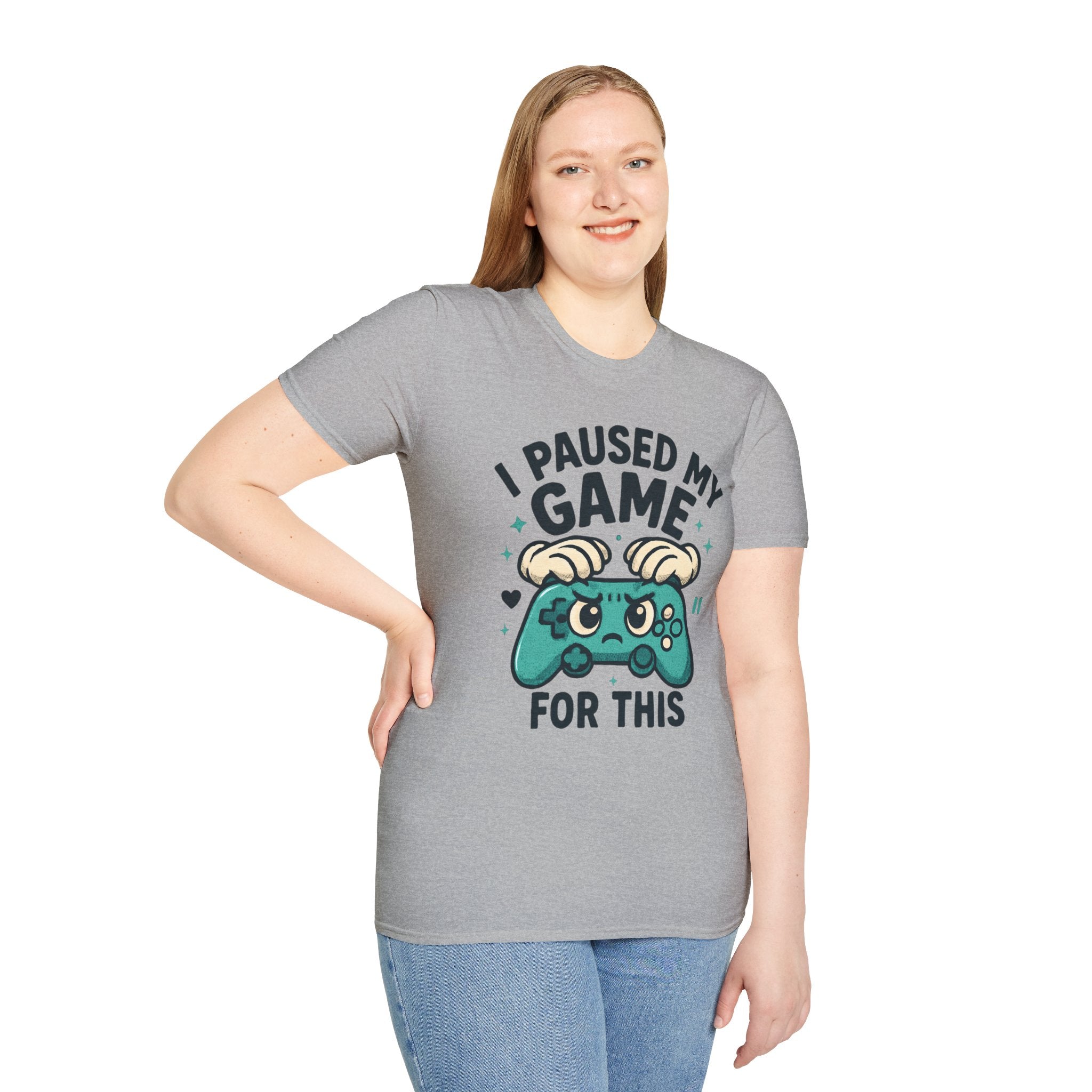 I Paused My Game For This, Gamer -T-Shirt