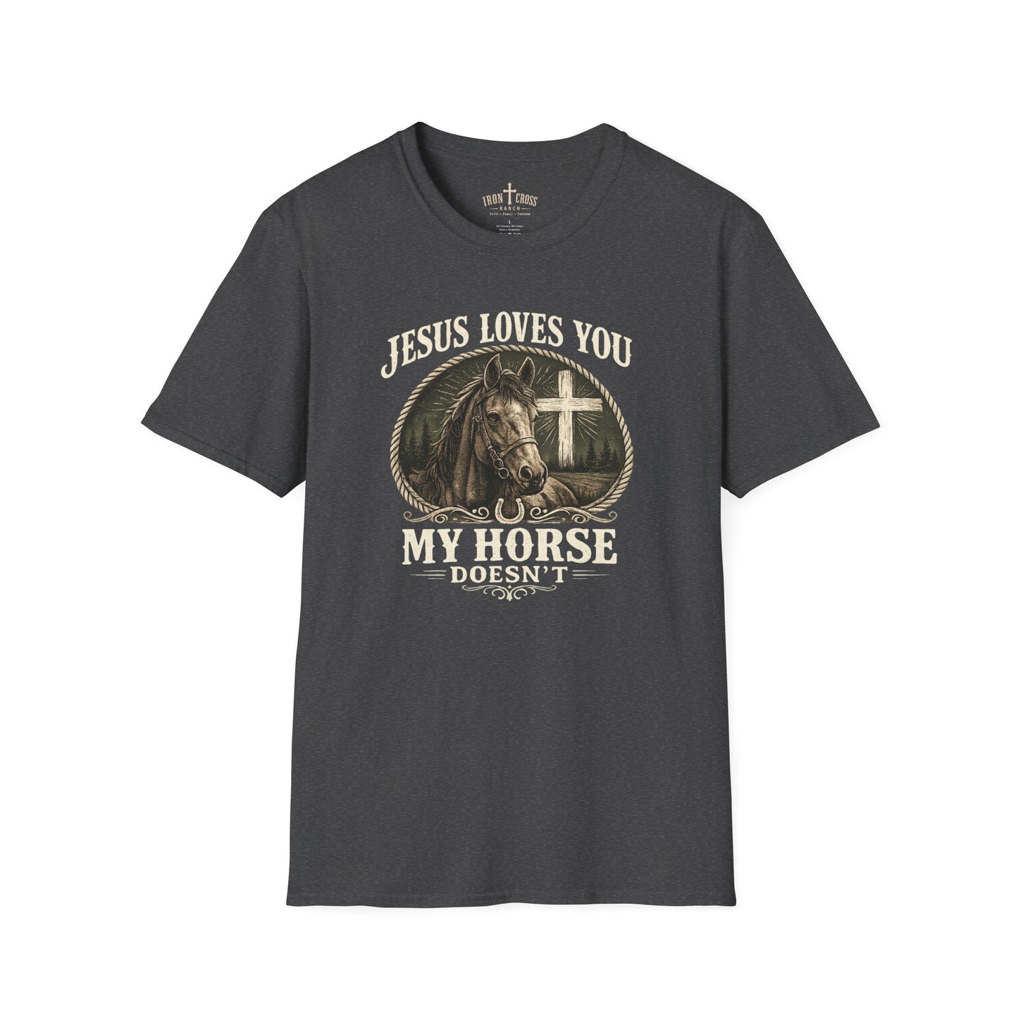JESUS LOVES YOU MY HORSE DOESN'T