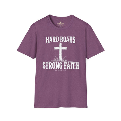 Hard Roads Strong Faith – James 1:3