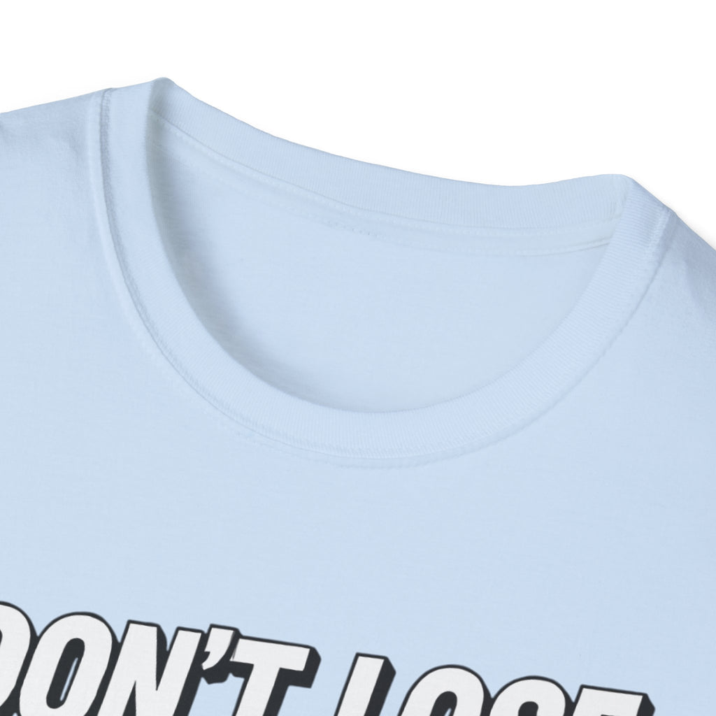 I don't lose I just Mis-Win