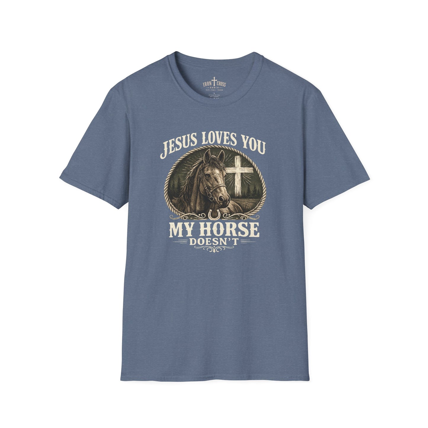 JESUS LOVES YOU MY HORSE DOESN'T
