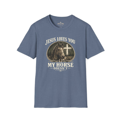 JESUS LOVES YOU MY HORSE DOESN'T