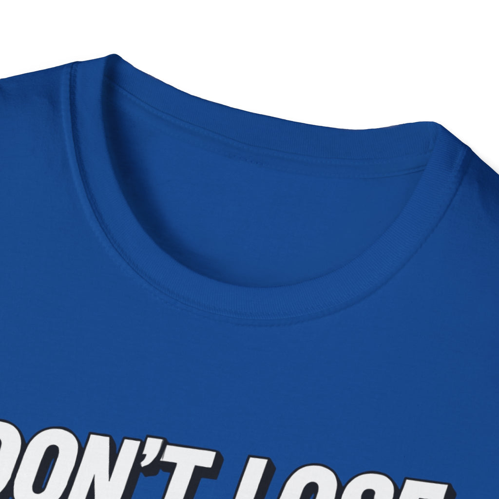 I don't lose I just Mis-Win