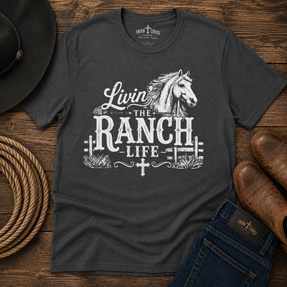 LIVIN' THE RANCH LIFE