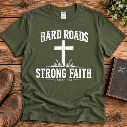 Hard Roads Strong Faith – James 1:3