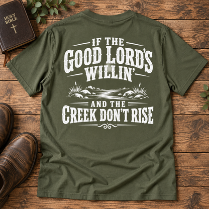 If the Good Lord’s Willin’ and the Creek Don’t Rise