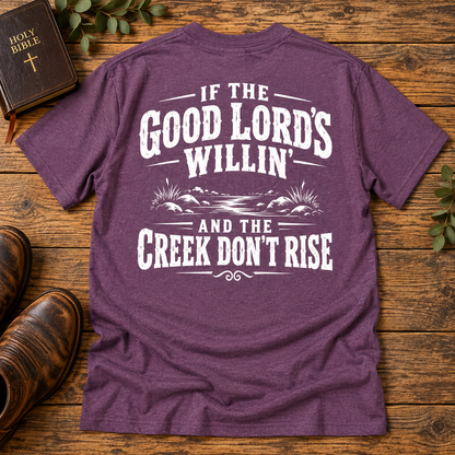 If the Good Lord’s Willin’ and the Creek Don’t Rise