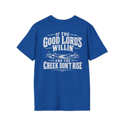 If the Good Lord’s Willin’ and the Creek Don’t Rise