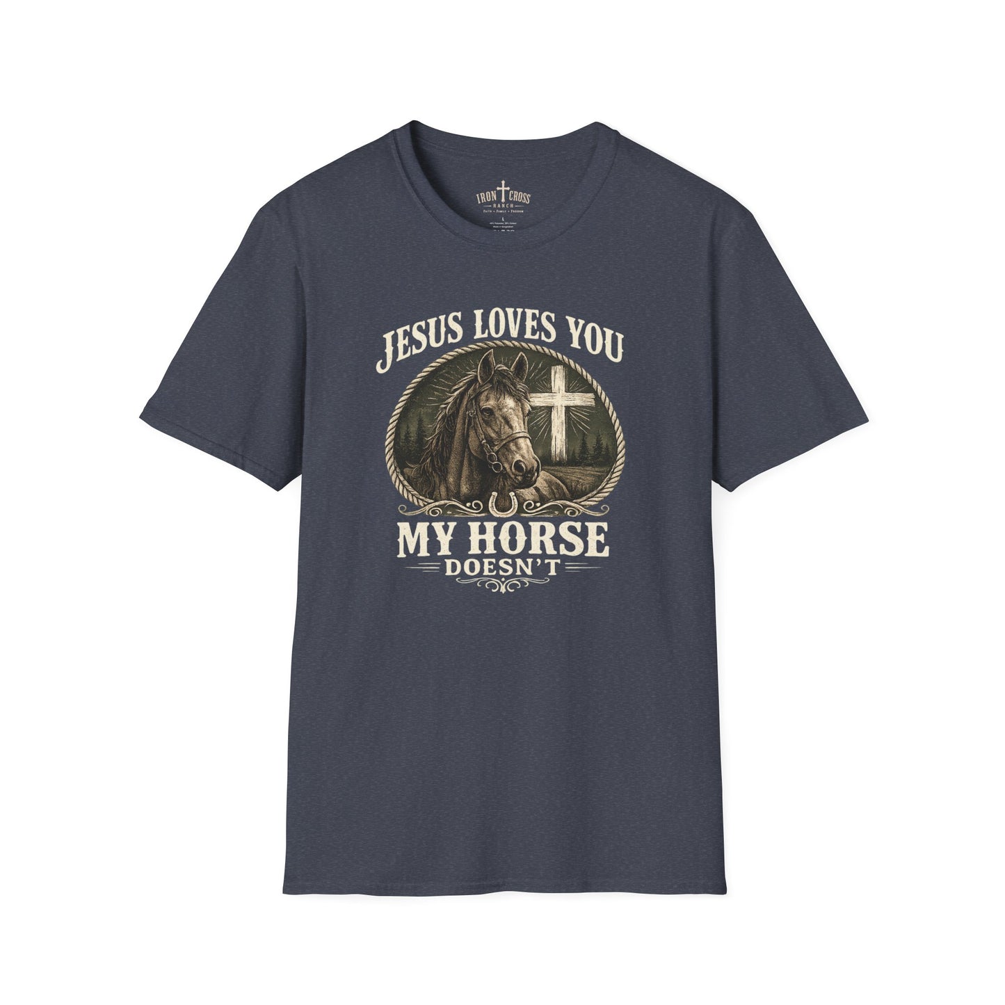 JESUS LOVES YOU MY HORSE DOESN'T