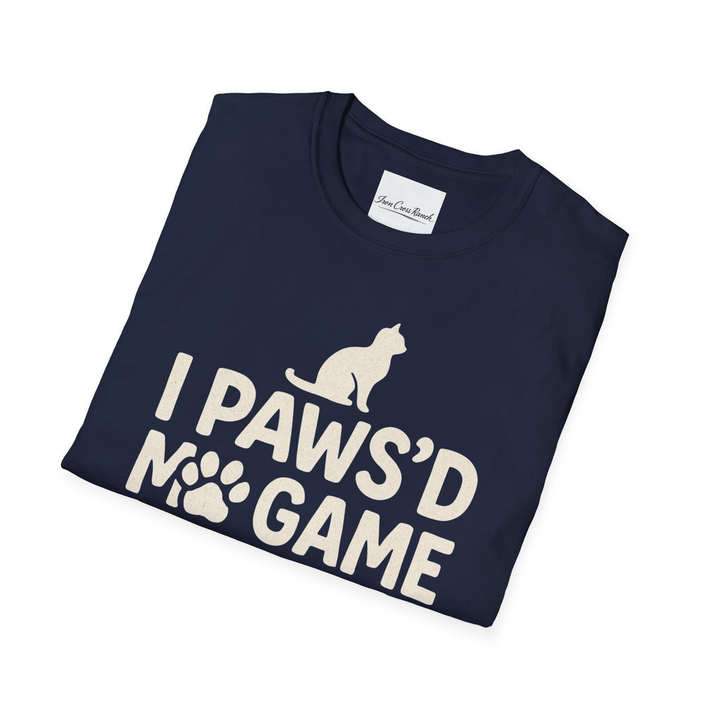 I Paws'd My -Gamer T-Shirt