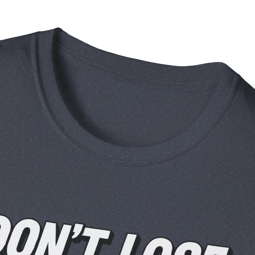 I don't lose I just Mis-Win