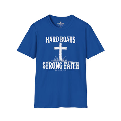 Hard Roads Strong Faith – James 1:3