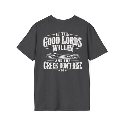 If the Good Lord’s Willin’ and the Creek Don’t Rise