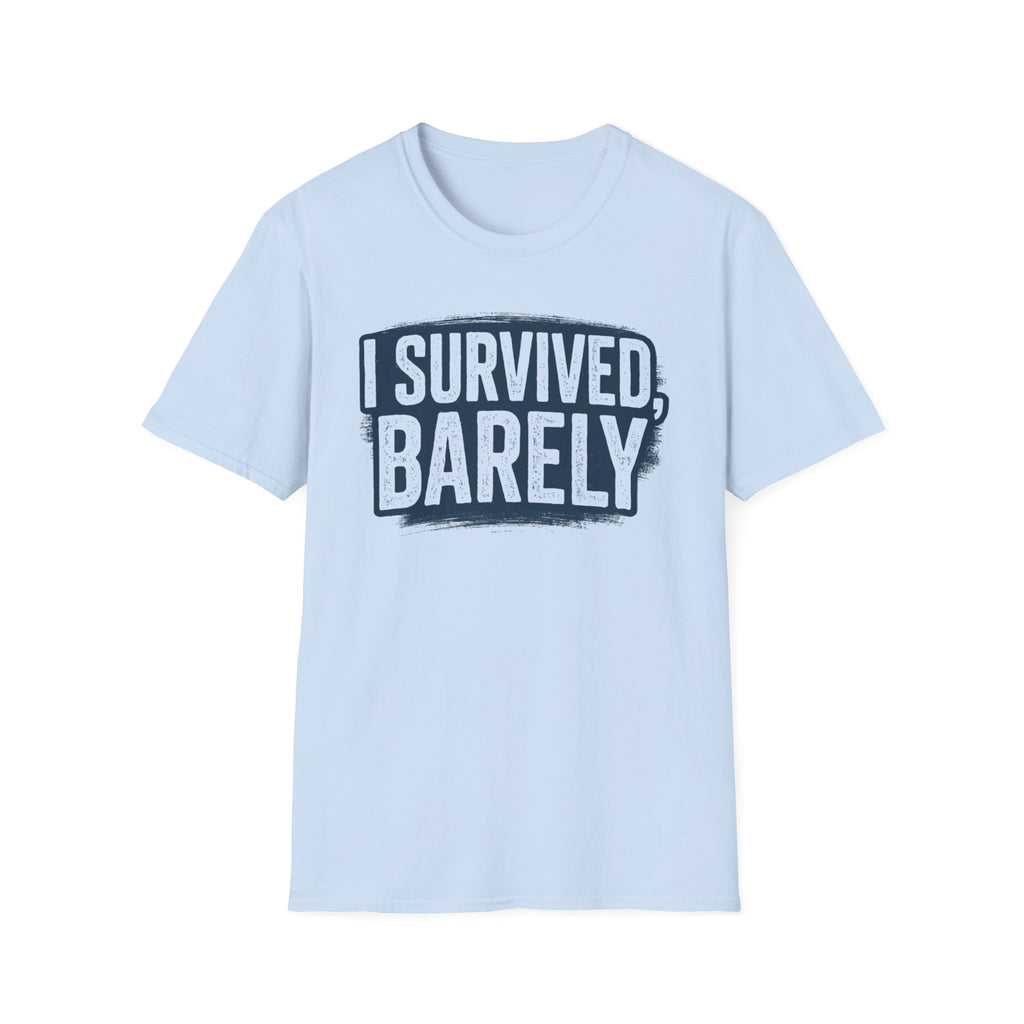 I Survived Barely  Gamer T-Shirt