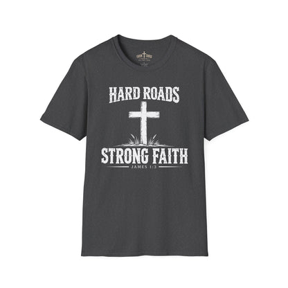 Hard Roads Strong Faith – James 1:3